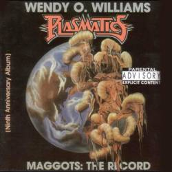 Wendy O Williams : Maggots : The Record
